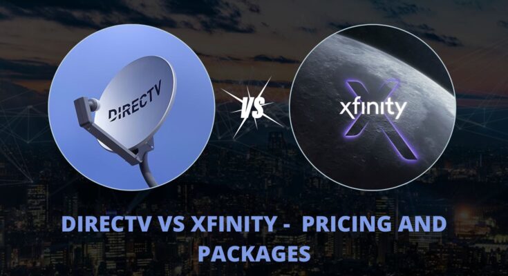 DirecTV vs Xfinity 2024